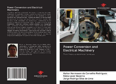 Power Conversion and Electrical Machinery: From theory to experimental results