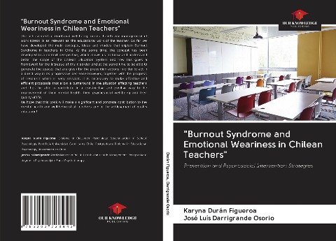 Burnout Syndrome and Emotional Weariness in Chilean Teachers: Prevention and Psychosocial Intervention Strategies
