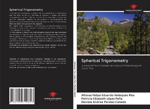 Spherical Trigonometry: A proposal for a Didactic and Applied Methodological Guide Text