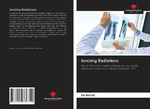 Ionizing Radiations: Sector visits and hospital radiology as a potentially significant resource for radiation education (R.I)