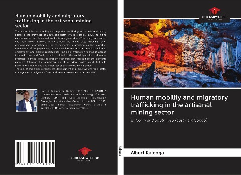 Human mobility and migratory trafficking in the artisanal mining sector: in North and South Kivu (East - DR Congo)