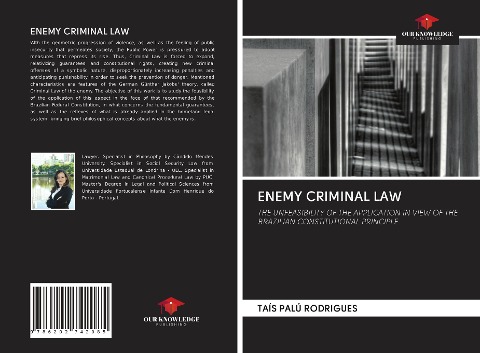 ENEMY CRIMINAL LAW: THE UNFEASIBILITY OF THE APPLICATION IN VIEW OF THE BRAZILIAN CONSTITUTIONAL PRINCIPLE