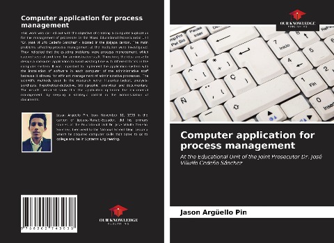Computer application for process management: At the Educational Unit of the Joint Prosecutor Dr. José Viliulfo Cedeño Sánchez