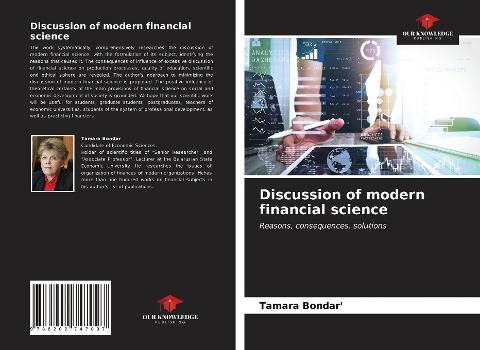 Discussion of modern financial science: Reasons, consequences, solutions