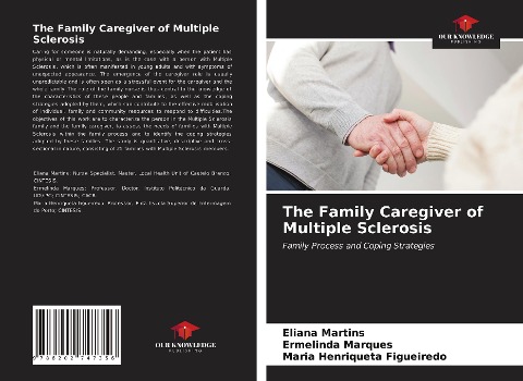 The Family Caregiver of Multiple Sclerosis: Family Process and Coping Strategies