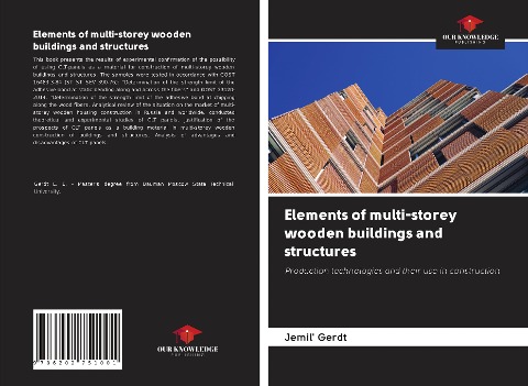 Elements of multi-storey wooden buildings and structures: Production technologies and their use in construction