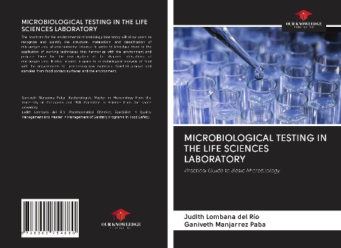 MICROBIOLOGICAL TESTING IN THE LIFE SCIENCES LABORATORY: Practical Guide to Basic Microbiology