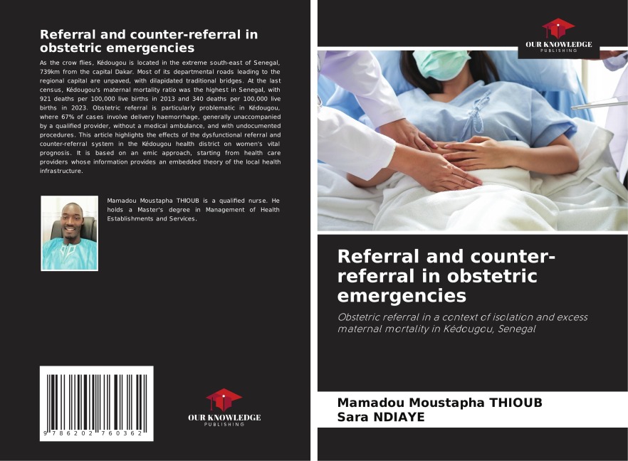 Referral and counter-referral in obstetric emergencies: Obstetric referral in a context of isolation and excess maternal mortality in Kédougou, Senegal