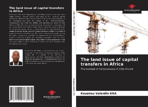 The land issue of capital transfers in Africa: The example of Yamoussoukro in Côte dIvoire