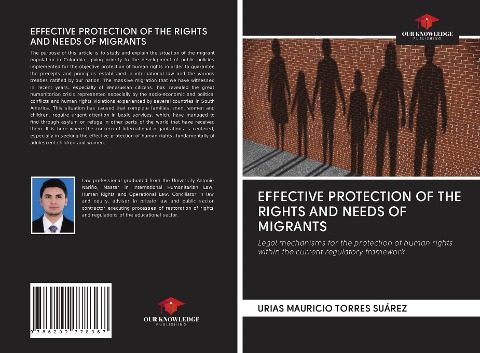 EFFECTIVE PROTECTION OF THE RIGHTS AND NEEDS OF MIGRANTS: Legal mechanisms for the protection of human rights within the current regulatory framework