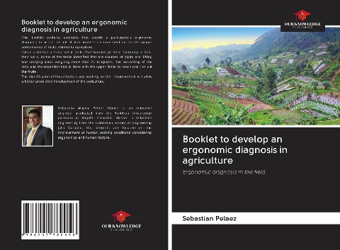 Booklet to develop an ergonomic diagnosis in agriculture: Ergonomic diagnosis in the field