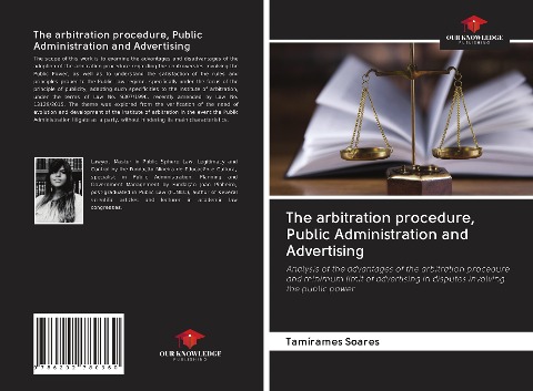 The arbitration procedure, Public Administration and Advertising: Analysis of the advantages of the arbitration procedure and minimum limit of advertising in disputes involving the public power