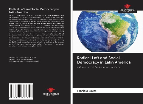 Radical Left and Social Democracy in Latin America: A Historical and Contemporary Analysis