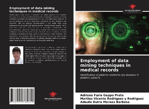 Employment of data mining techniques in medical records: Identification of patterns related to eye diseases in pediatric patients