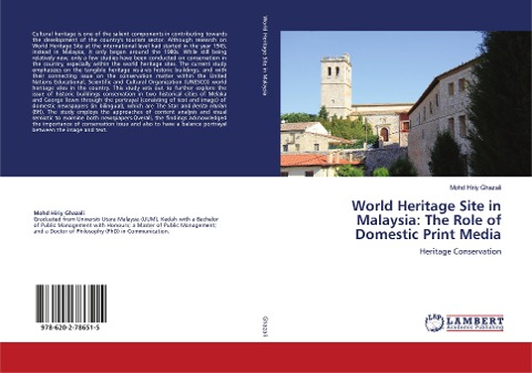World Heritage Site in Malaysia: The Role of Domestic Print Media: Heritage Conservation