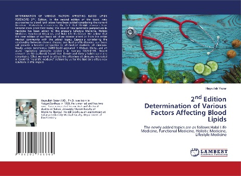 2nd Edition Determination of Various Factors Affecting Blood Lipids: The newly added topics are as follows:Halal Life Medicine, Functional Medicine, Holistic Medicine, Lifestyle Medicine