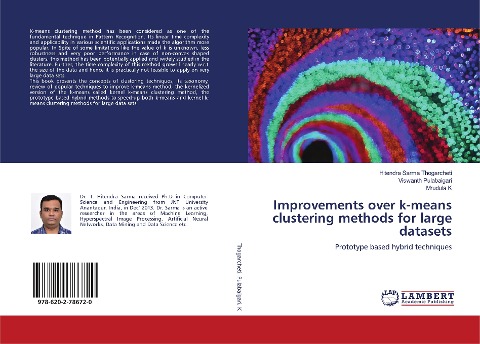Improvements over k-means clustering methods for large datasets: Prototype based hybrid techniques