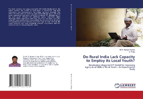 Do Rural India Lack Capacity to Employ its Local Youth?: Developing Integrated ICT Model for Improving Agricultural Skills of Rural Youth - An Experimental Study