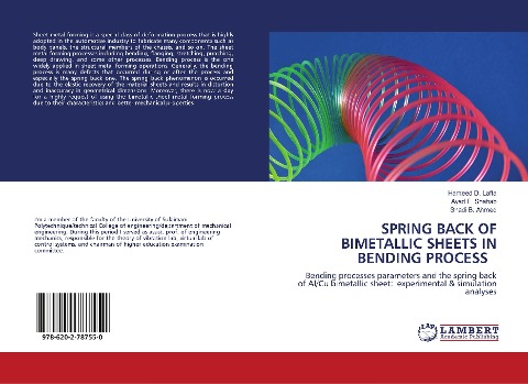 SPRING BACK OF BIMETALLIC SHEETS IN BENDING PROCESS: Bending processes parameters and the spring back of Al/Cu bimetallic sheet: experimental & simulation analyses