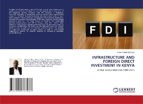 INFRASTRUCTURE AND FOREIGN DIRECT INVESTMENT IN KENYA: A TIME SERIES ANALYSIS 1980-2015