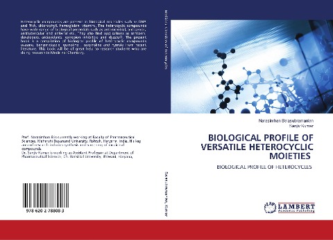 BIOLOGICAL PROFILE OF VERSATILE HETEROCYCLIC MOIETIES: BIOLOGICAL PROFILE OF HETEROCYCLES
