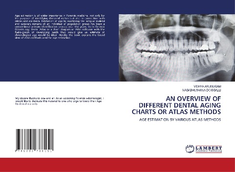 AN OVERVIEW OF DIFFERENT DENTAL AGING CHARTS OR ATLAS METHODS: AGE ESTIMATION BY VARIOUS ATLAS METHODS