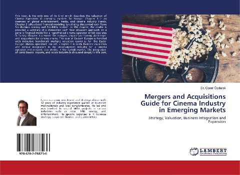 Mergers and Acquisitions Guide for Cinema Industry in Emerging Markets: Strategy, Valuation, Business Integration and Expansion