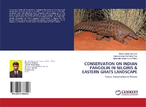 CONSERVATION ON INDIAN PANGOLIN IN NILGIRIS & EASTERN GHATS LANDSCAPE: Status, Conservation & Threats