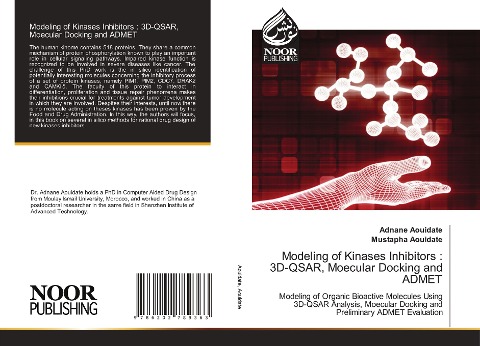 Modeling of Kinases Inhibitors : 3D-QSAR, Moecular Docking and ADMET: Modeling of Organic Bioactive Molecules Using 3D-QSAR Analysis, Moecular Docking and Preliminary ADMET Evaluation