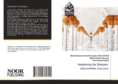 Awakening the Sleepers: (¿Q¿¿ Al-N¿IM¿N) (Mulla Sadra)