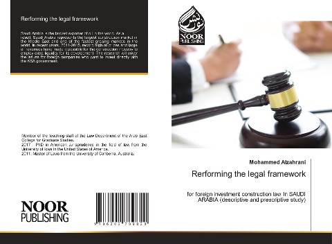 Rerforming the legal framework: for foreign investment construction law In SAUDI ARABIA (descriptive and prescriptive study)