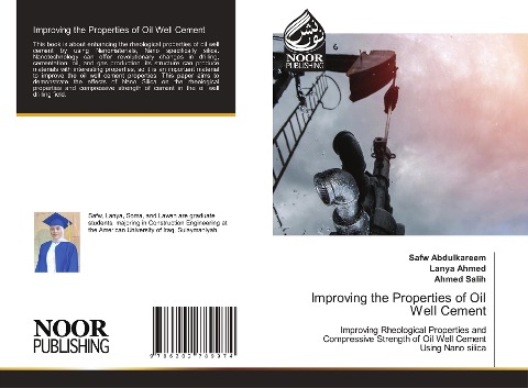 Improving the Properties of Oil Well Cement: Improving Rheological Properties and Compressive Strength of Oil Well Cement Using Nano silica