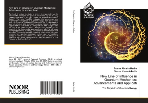 New Line of influence in Quantum Mechanics: Advancements and Applicati: The Republic of Quantum Biology