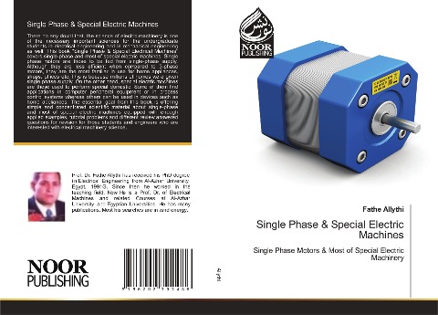 Single Phase & Special Electric Machines: Single Phase Motors & Most of Special Electric Machinery