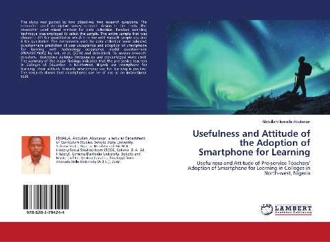 Usefulness and Attitude of the Adoption of Smartphone for Learning: Usefulness and Attitude of Pre-service Teachers' Adoption of Smartphone for Learning in Colleges in North-west, Nigeria