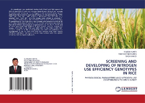 SCREENING AND DEVELOPING OF NITROGEN USE EFFICIENCY GENOTYPES IN RICE: PHYSIOLOGICAL PARAMETERS AND NITROGEN USE CONTRIBUTION TO YIELD IN RICE