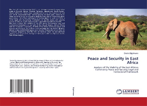 Peace and Security in East Africa: Analysis of the Viability of the East African Community Peace and Security Legal and Institutional Framework