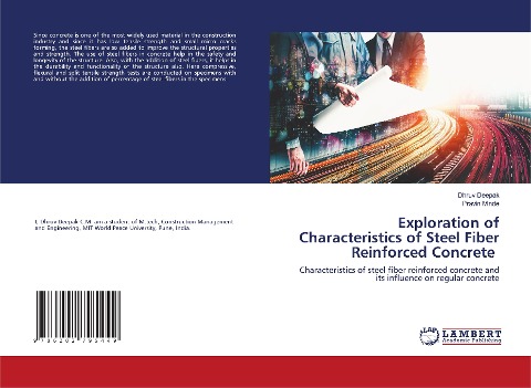 Exploration of Characteristics of Steel Fiber Reinforced Concrete: Characteristics of steel fiber reinforced concrete and its influence on regular concrete