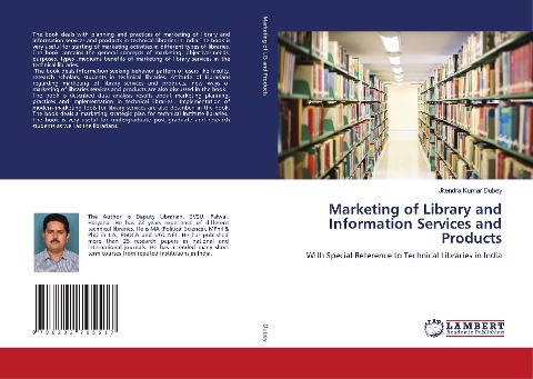 Marketing of Library and Information Services and Products: With Special Reference to Technical Libraries in India