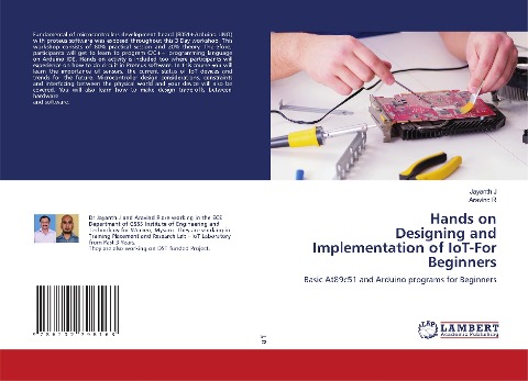 Hands on Designing and Implementation of IoT-For Beginners: Basic At89c51 and Arduino programs for Beginners