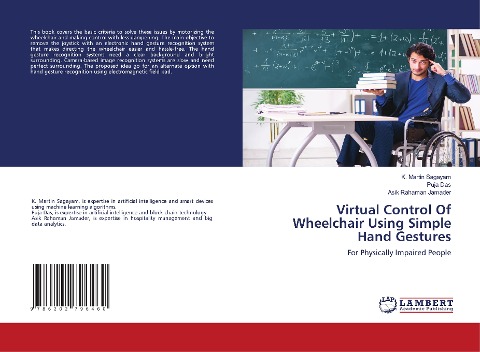 Virtual Control Of Wheelchair Using Simple Hand Gestures: For Physically Impaired People