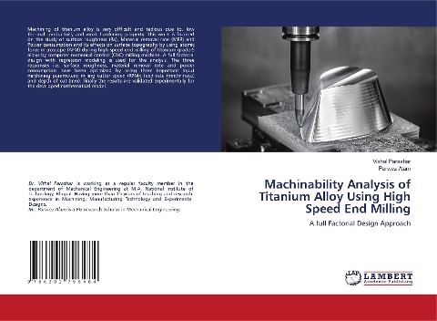 Machinability Analysis of Titanium Alloy Using High Speed End Milling: A full Factorial Design Approach