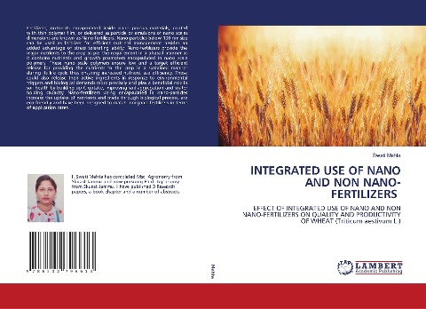 INTEGRATED USE OF NANO AND NON NANO-FERTILIZERS: EFFECT OF INTEGRATED USE OF NANO AND NON NANO-FERTILIZERS ON QUALITY AND PRODUCTIVITY OF WHEAT (Triticum aestivum L.)
