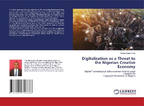 Digitalization as a Threat to the Nigerian Creative Economy: Digital Technological Advancement And Its Legal Impacts OnCopyright Protection In Nigeria