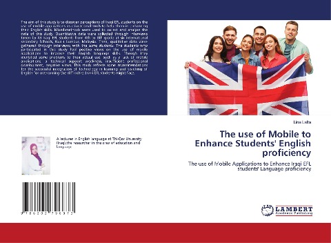 The use of Mobile to Enhance Students English proficiency: The use of Mobile Applications to Enhance Iraqi EFL students Language proficiency