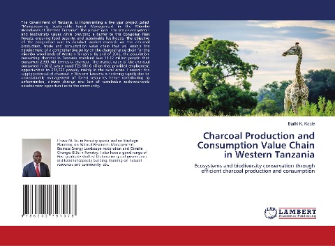Charcoal Production and Consumption Value Chain in Western Tanzania: Ecosystems and biodiversity conservation through efficient charcoal production and consumption