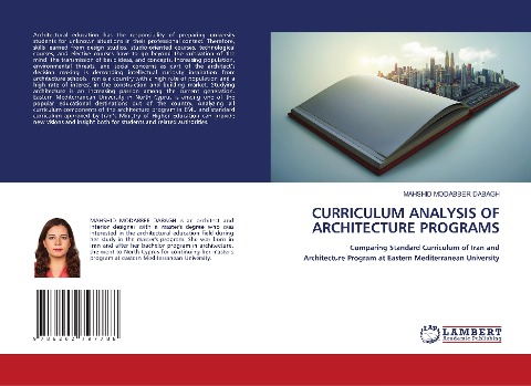 CURRICULUM ANALYSIS OF ARCHITECTURE PROGRAMS: Comparing Standard Curriculum of Iran andArchitecture Program at Eastern Mediterranean University