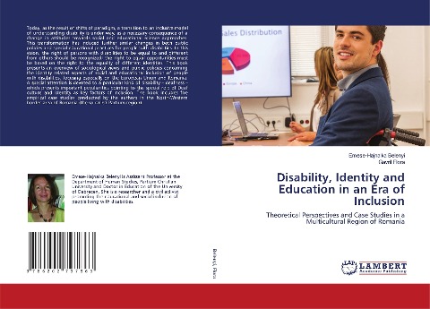Disability, Identity and Education in an Era of Inclusion: Theoretical Perspectives and Case Studies in a Multicultural Region of Romania