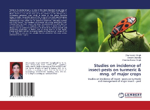 Studies on incidence of insect-pests on turmeric & mng. of major crops: Studies on incidence of insect - pests on turmeric and management of major insect - pest