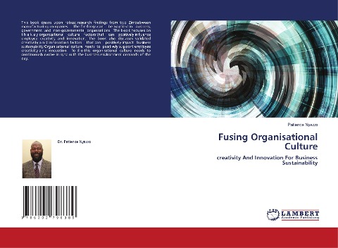 Fusing Organisational Culture: creativity And Innovation For Business Sustainability